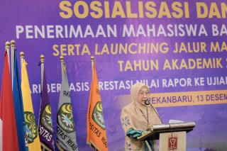 Rektor Unri Sri Indarti Buka Sosialisasi dan Launching Penerimaan Mahasiswa Baru 